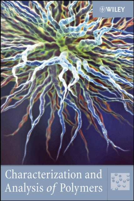 Book cover of: Characterization and Analysis of Polymers. By: John Wiley & Sons Inc