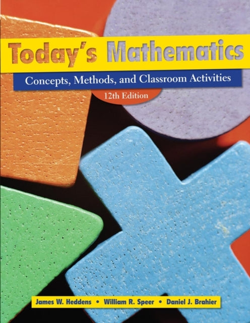 Book cover of: Today's Mathematics, (Shrinkwrapped with CD inside envelop inside front cover of Text). By: James W. Heddens