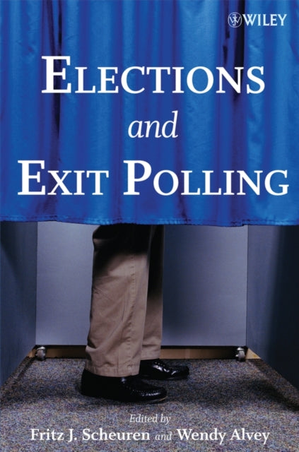 Book cover of: Elections and Exit Polling. By: Fritz Scheuren