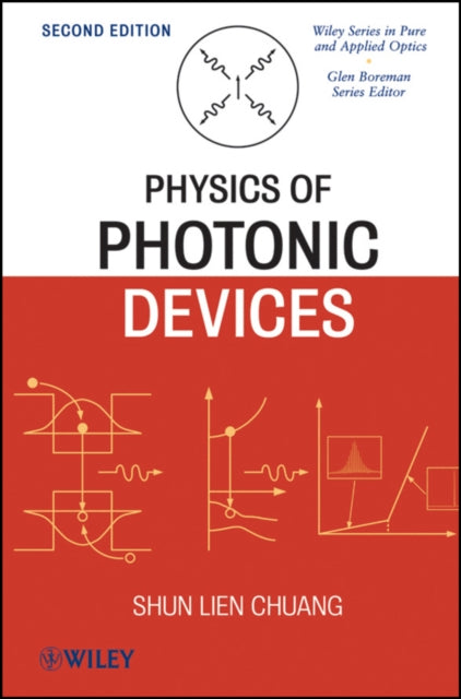 Book cover of: Physics of Photonic Devices. By: Shun Lien Chuang