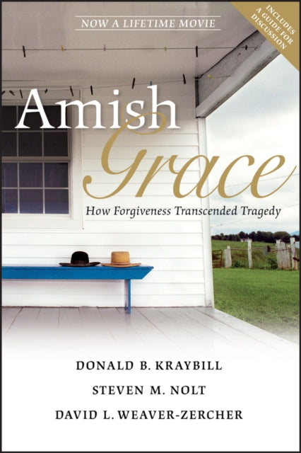 Book cover of: Amish Grace. By: Donald B. Kraybill