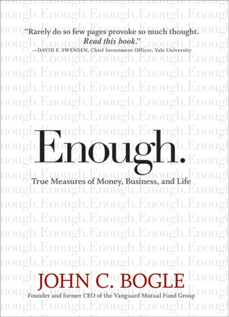 Book cover of: Enough. By: John C. Bogle