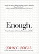 Book cover of: Enough. By: John C. Bogle