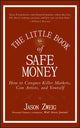 Book cover of: Little Book of Safe Money. By: Jason Zweig
