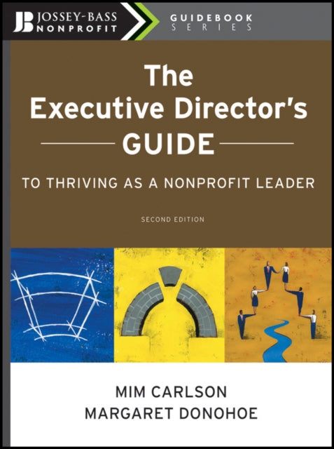 Book cover of: Executive Director's Guide to Thriving as a Nonprofit Leader. By: Mim Carlson
