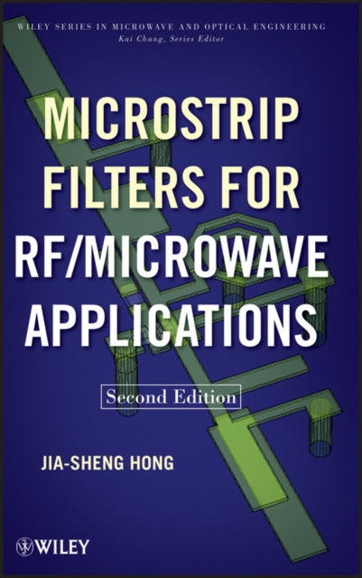 Book cover of: Microstrip Filters for RF / Microwave Applications. By: Jia-Sheng Hong