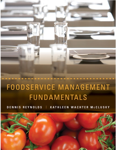 Book cover of: Foodservice Management Fundamentals. By: Dennis R. Reynolds