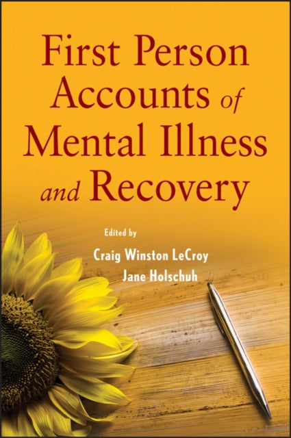 Book cover of: First Person Accounts of Mental Illness and Recovery. By: Craig W. LeCroy