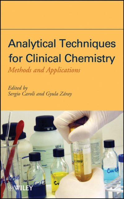 Book cover of: Analytical Techniques for Clinical Chemistry. By: Sergio Caroli