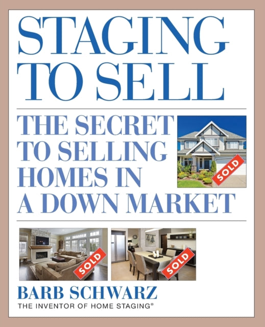 Book cover of: Staging to Sell. By: Barb Schwarz