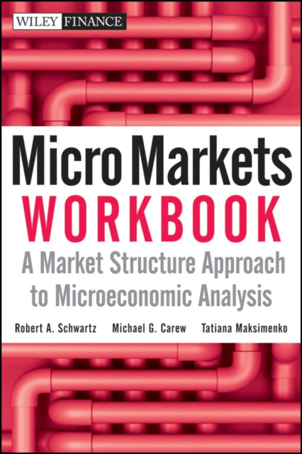 Book cover of: Micro Markets Workbook. By: Robert A. Schwartz