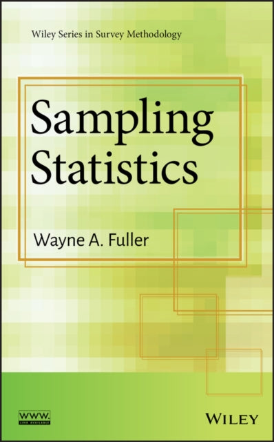 Book cover of: Sampling Statistics. By: Wayne A. Fuller