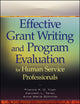 Book cover of: Effective Grant Writing and Program Evaluation for Human Service Professionals. By: Francis K. O. Yuen