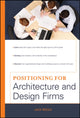 Book cover of: Positioning for Architecture and Design Firms. By: Jack Reigle