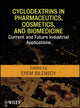 Book cover of: Cyclodextrins in Pharmaceutics, Cosmetics, and Biomedicine. By: Erem Bilensoy