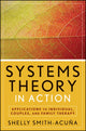 Book cover of: Systems Theory in Action. By: Shelly Smith-Acuna