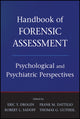 Book cover of: Handbook of Forensic Assessment. By: Eric York Drogin