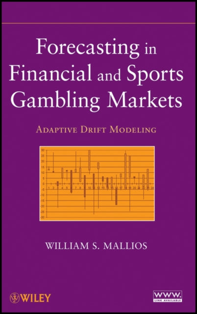 Book cover of: Forecasting in Financial and Sports Gambling Markets. By: William S. Mallios