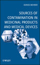 Book cover of: Sources of Contamination in Medicinal Products and Medical Devices. By: Denise Bohrer