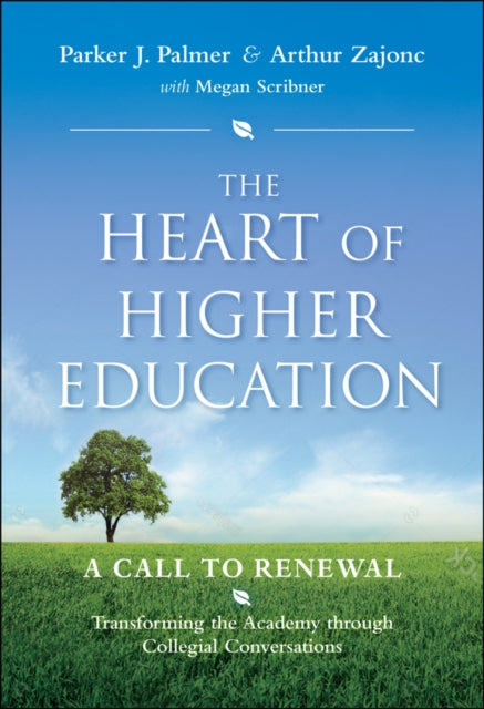 Book cover of: Heart of Higher Education. By: Parker J. Palmer