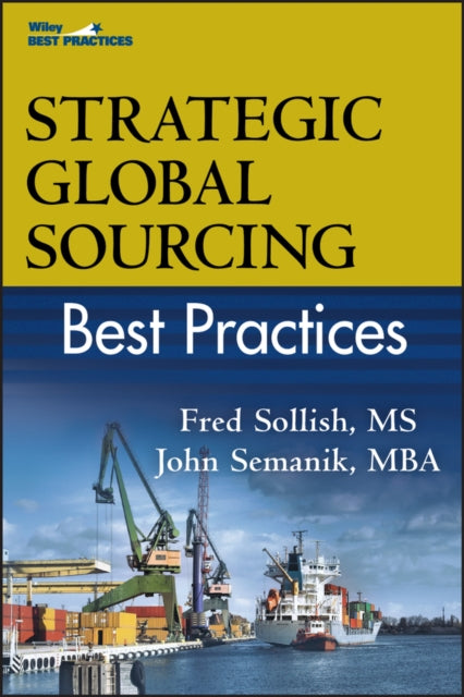 Book cover of: Strategic Global Sourcing Best Practices. By: Fred Sollish
