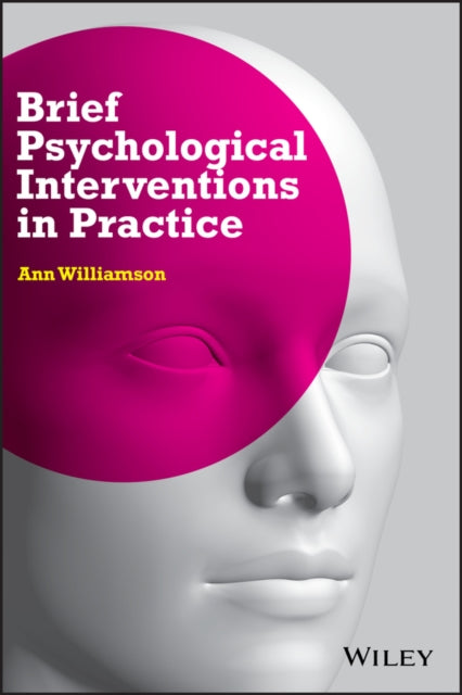 Book cover of: Brief Psychological Interventions in Practice. By: Ann Williamson