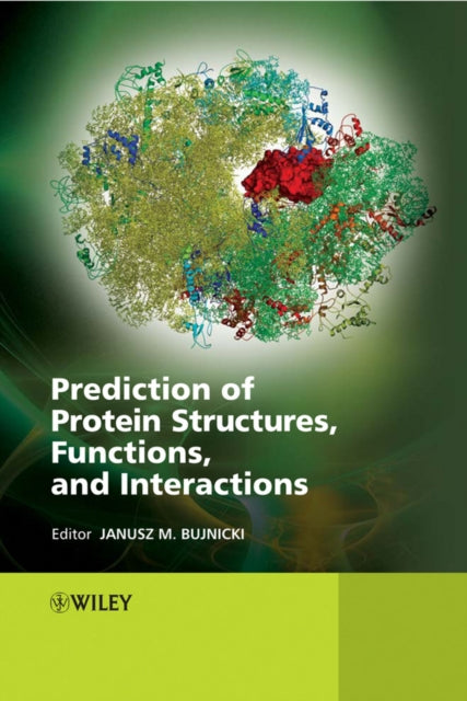 Book cover of: Prediction of Protein Structures, Functions, and Interactions