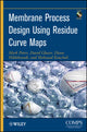 Book cover of: Membrane Process Design Using Residue Curve Maps. By: Mark Peters