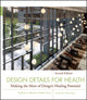 Book cover of: Design Details for Health. By: Cynthia Leibrock
