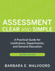 Book cover of: Assessment Clear and Simple. By: Barbara E. Fassler Walvoord