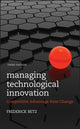 Book cover of: Managing Technological Innovation. By: Betz, Frederick
