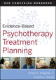 Book cover of: Evidence-Based Psychotherapy Treatment Planning Workbook