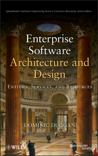Book cover of: Enterprise Software Architecture and Design. By: Dominic Duggan