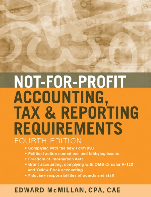 Book cover of: Not-for-Profit Accounting, Tax, and Reporting Requirements. By: Edward J. McMillan