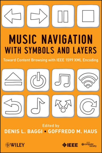 Book cover of: Music Navigation with Symbols and Layers. By: Denis Baggi