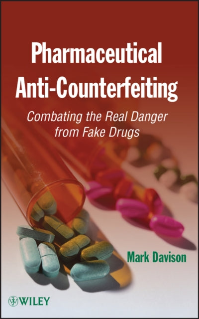 Book cover of: Pharmaceutical Anti-Counterfeiting. By: Mark Davison