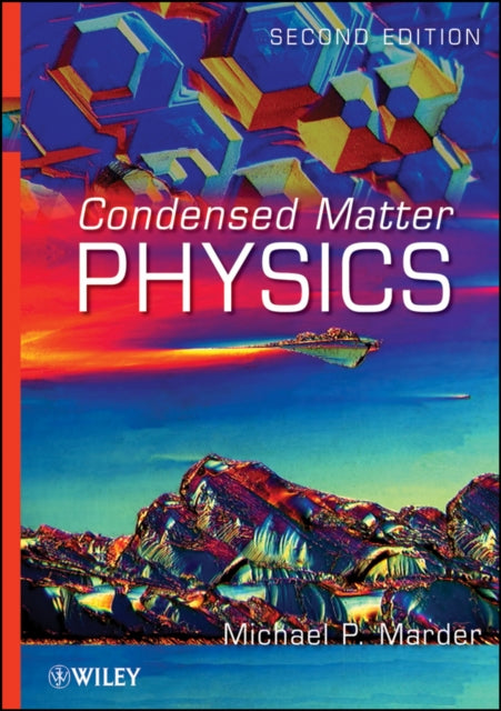 Book cover of: Condensed Matter Physics. By: Michael P. Marder