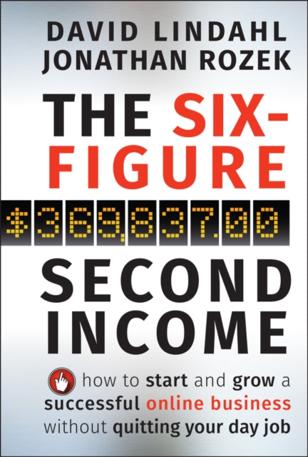 Book cover of: Six-Figure Second Income. By: David Lindahl