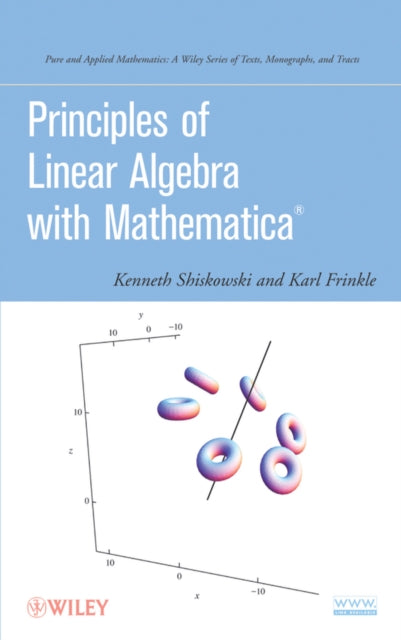Book cover of: Principles of Linear Algebra with Mathematica. By: Kenneth Shiskowski