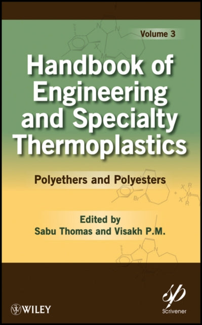 Book cover of: Handbook of Engineering and Specialty Thermoplastics, Volume 3. By: Johannes Karl Fink