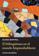 Book cover of: El bilinguismo en el mundo hispanohablante. By: Silvina Montrul