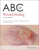 Book cover of: ABC of Wound Healing. By: Joseph E. Grey