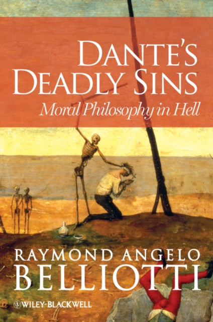 Book cover of: Dante's Deadly Sins. By: Raymond A. Belliotti