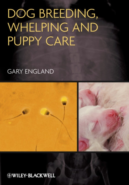 Book cover of: Dog Breeding, Whelping and Puppy Care. By: Gary England