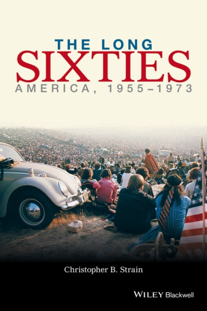 Book cover of: Long Sixties. By: Christopher B. Strain