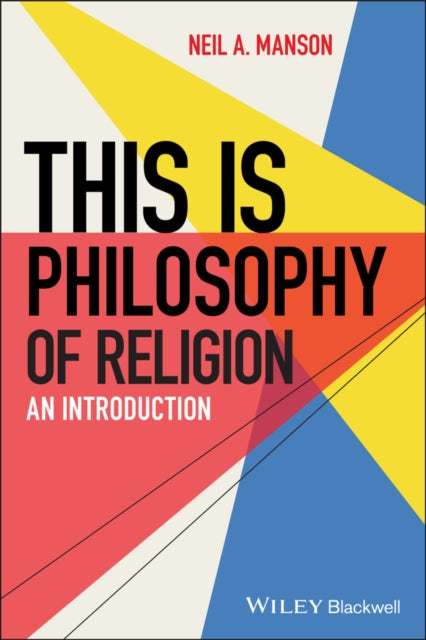 Book cover of: This is Philosophy of Religion. By: Neil A. Manson