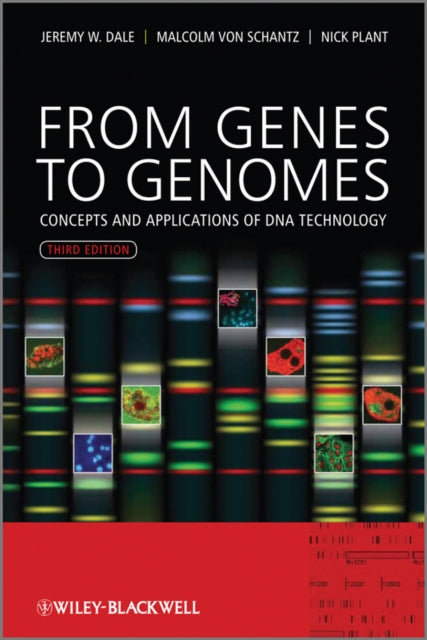 Book cover of: From Genes to Genomes. By: Jeremy Dale