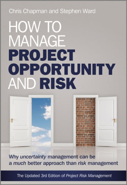 Book cover of: How to Manage Project Opportunity and Risk. By: C. B. Chapman