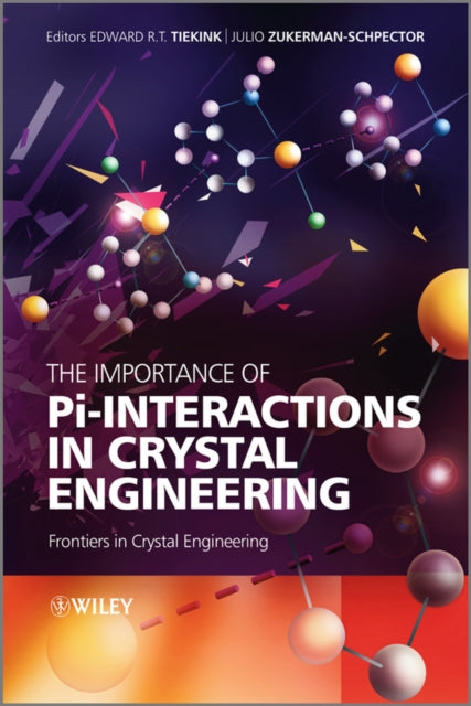 Book cover of: Importance of Pi-Interactions in Crystal Engineering. By: Edward R. T. Tiekink