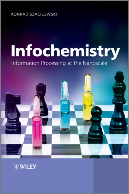 Book cover of: Infochemistry. By: Konrad Szacilowski